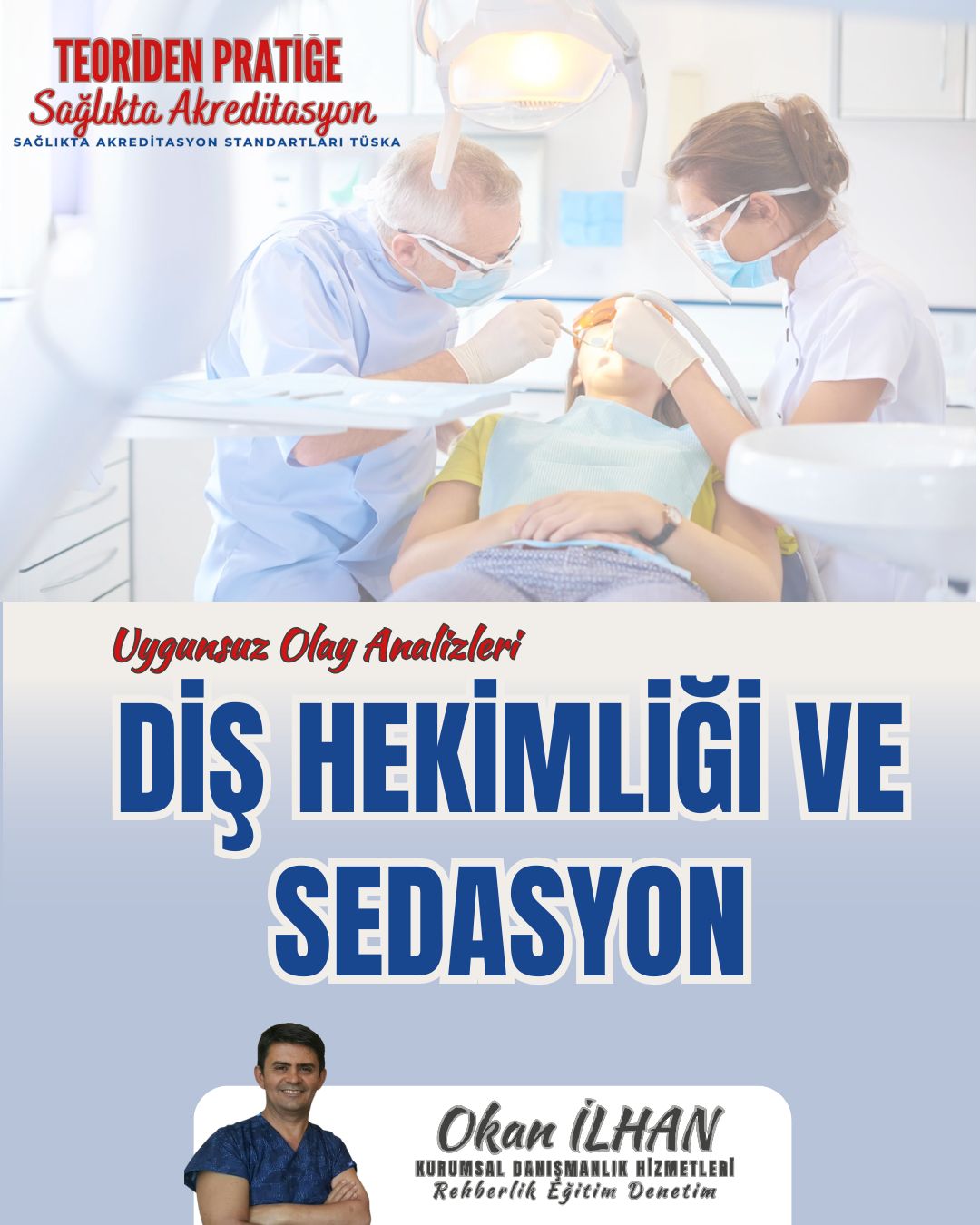 Sedasyon Ve Ağız ve Diş Sağlığı Hizmetleri.