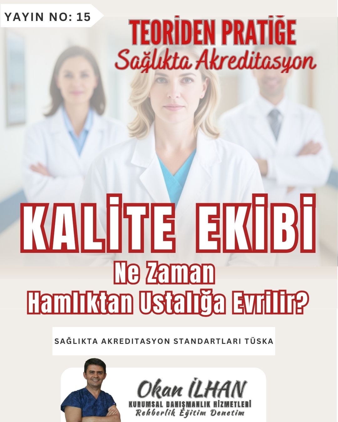 Kalite Ekibi Olgunlaşma Yolculuğu Ne Kadar Sürer?