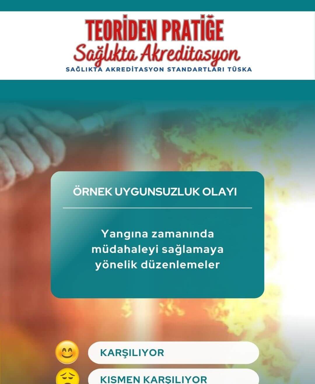 Yangına Zamanında Müdahale Uygunsuzluk Senaryosu