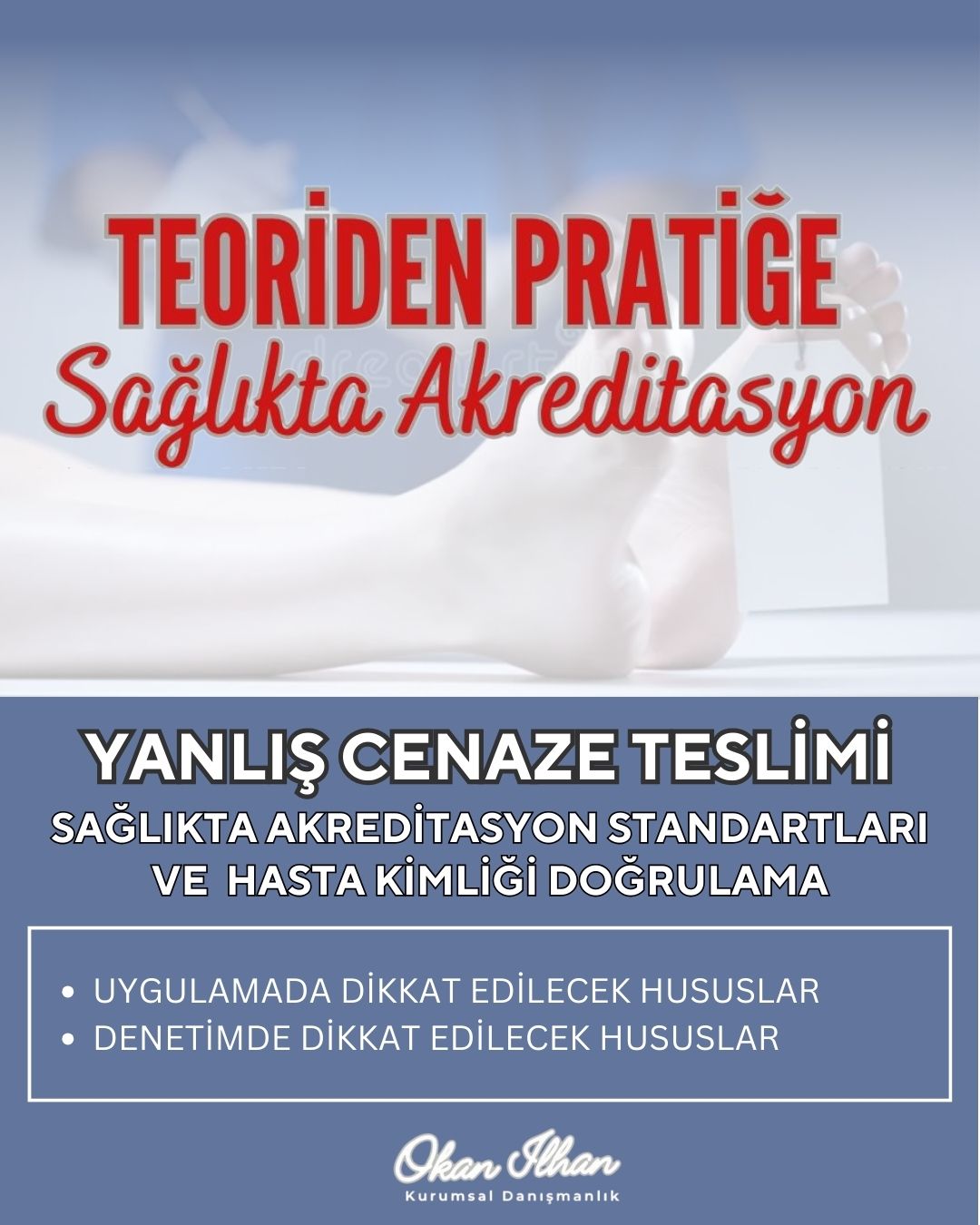 Yanlış Cenaze Hasta Yakınlarına Teslimi