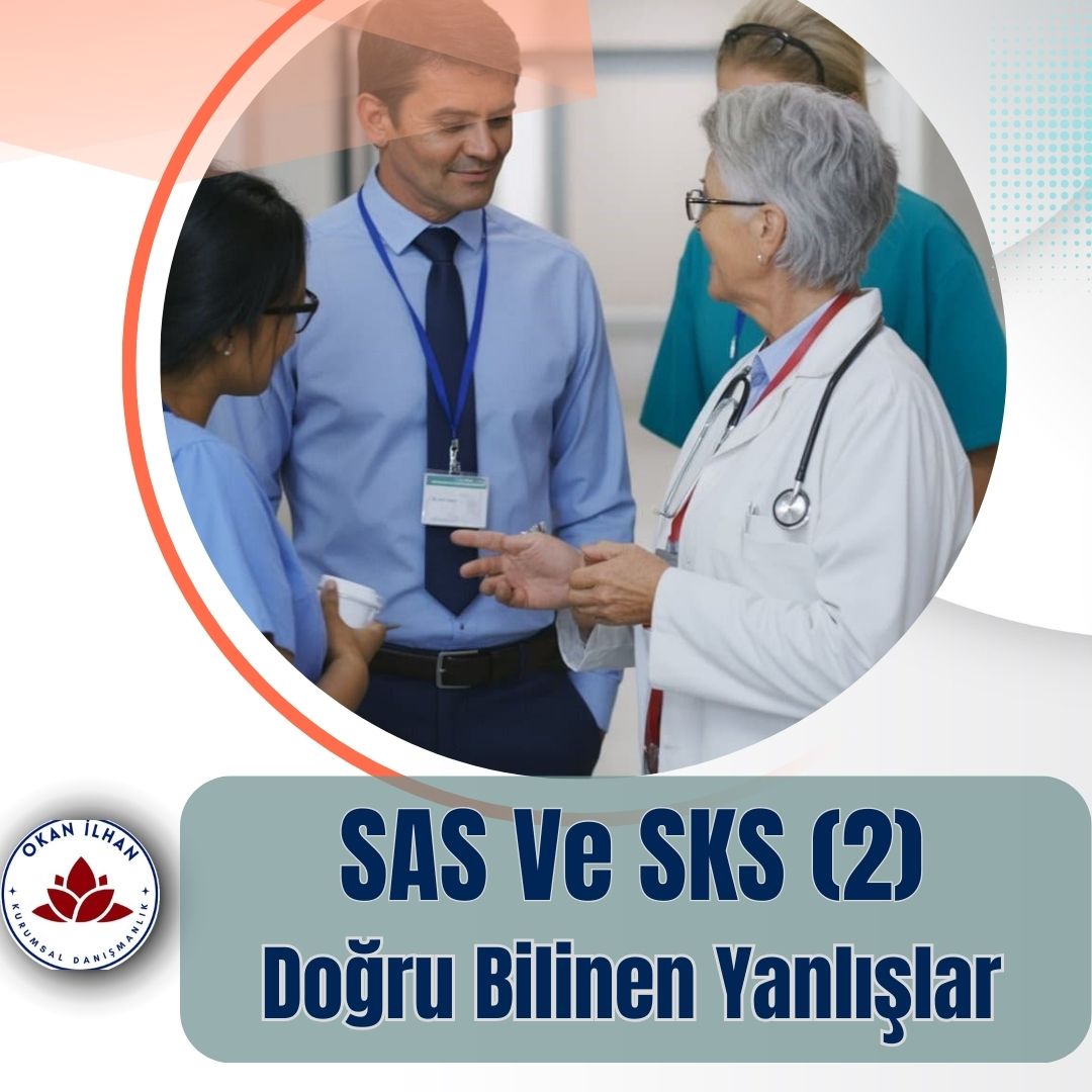 SAS Ve SKS (2) Doğru Bilinen Yanlışlar