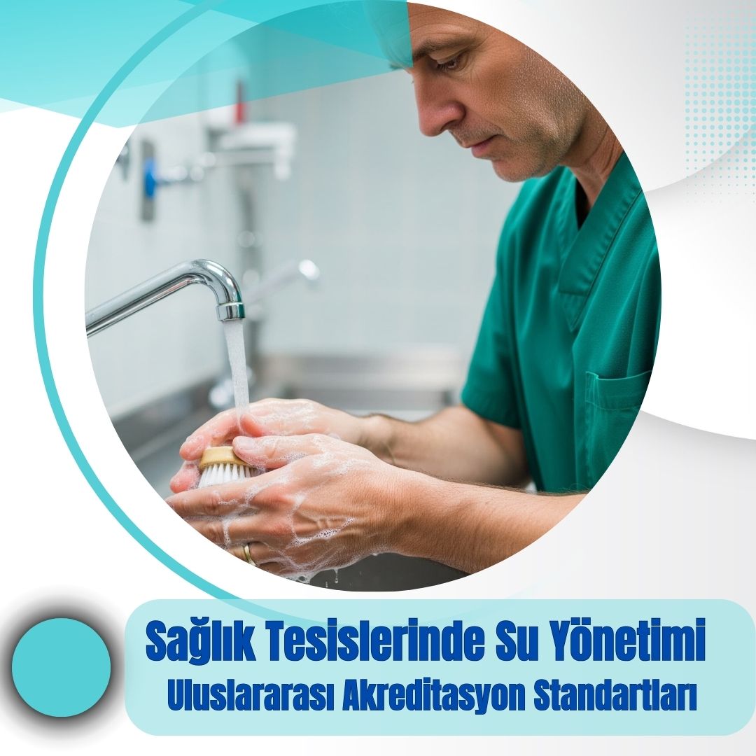 Sağlık Tesislerinde Su Yönetimi 1 (Akreditasyon Standartları) 