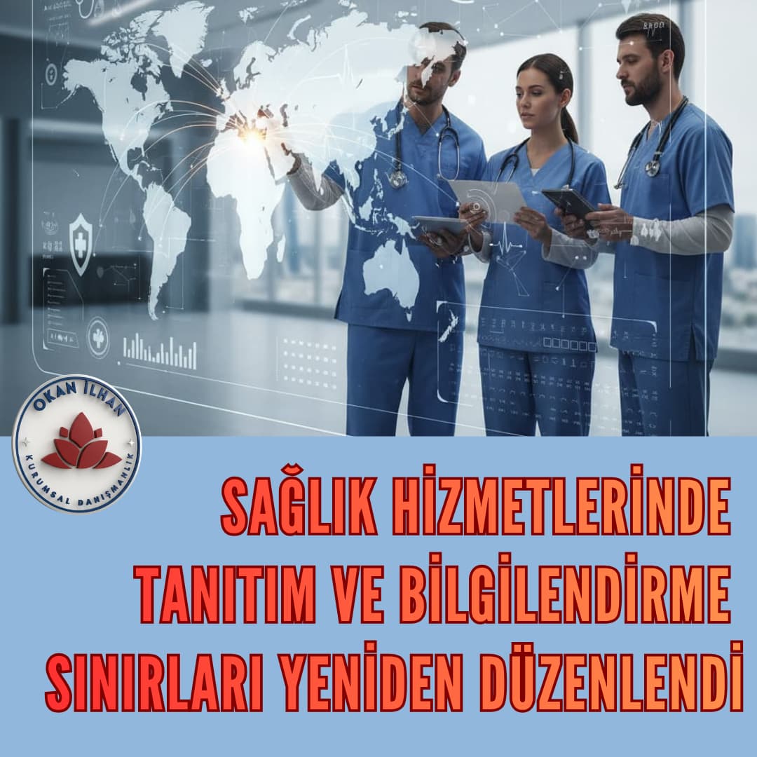 Sağlık Hizmetlerinde Tanıtım ve Bilgilendirme Sınırları Yeniden Çizildi!