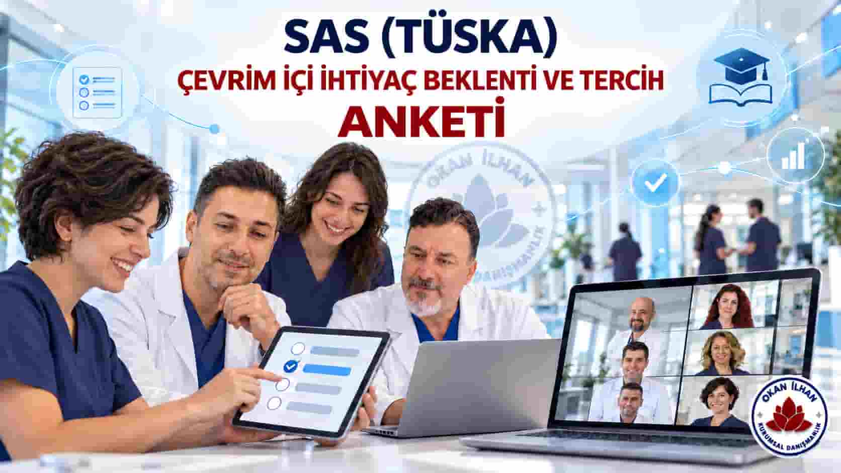 SAS (TÜSKA) ÇEVRİM İÇİ EĞİTİM ANKETİ